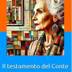 Il testamento del Conte, di Tea Vergani e Franco Marani