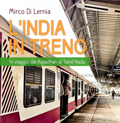 Viaggio. L’India in treno, di Mirco Di Lernia