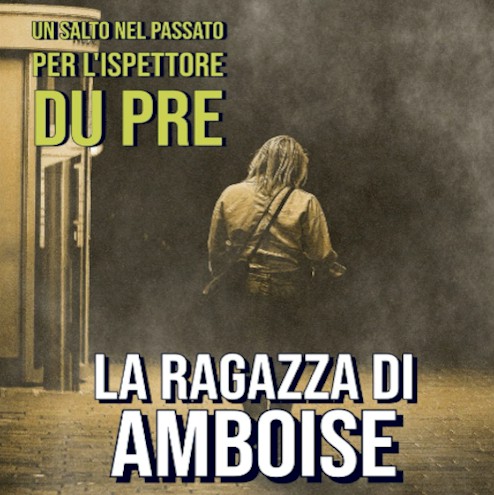 La ragazza di Amboise, di Marcello Salvi