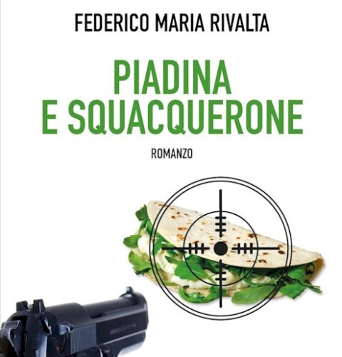 Piadina e squacquerone, di Federico Maria Rivalta