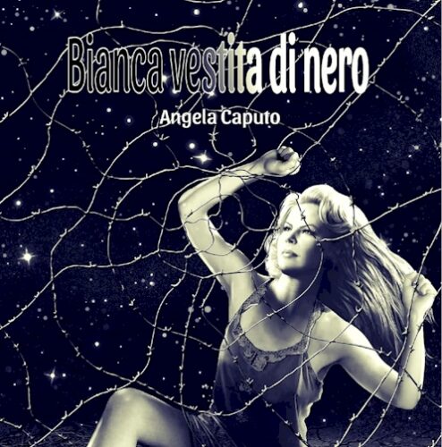 Bianca vestita di nero, di Angela Caputo