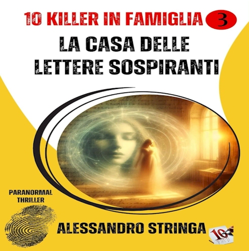 La casa delle lettere sospiranti, di Alessandro Stringa