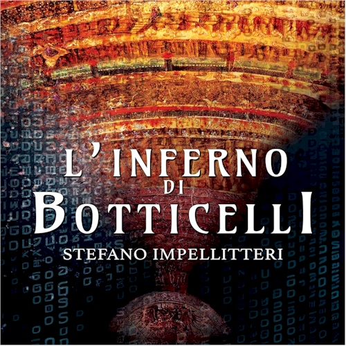 L'Inferno di Botticelli, di Stefano Impellitteri