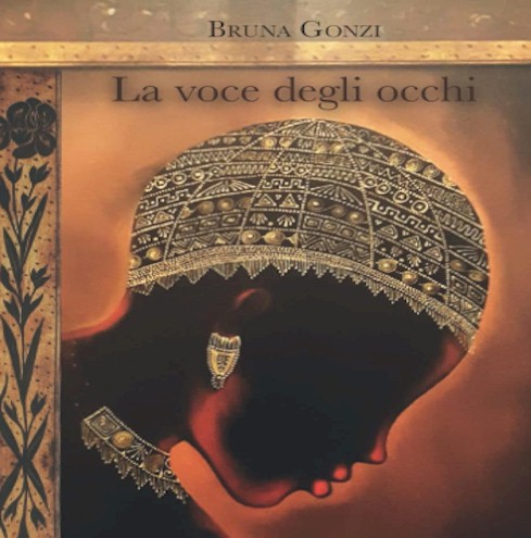La voce degli occhi, di Bruna Gonzi