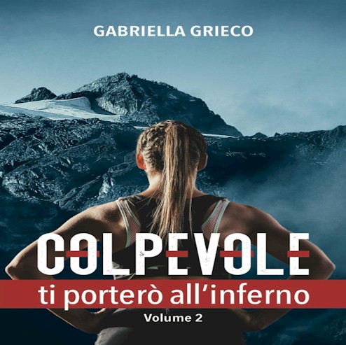 Colpevole: ti porterò all’inferno, di Gabriella Grieco