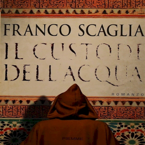 Il custode dell’acqua, di Franco Scaglia