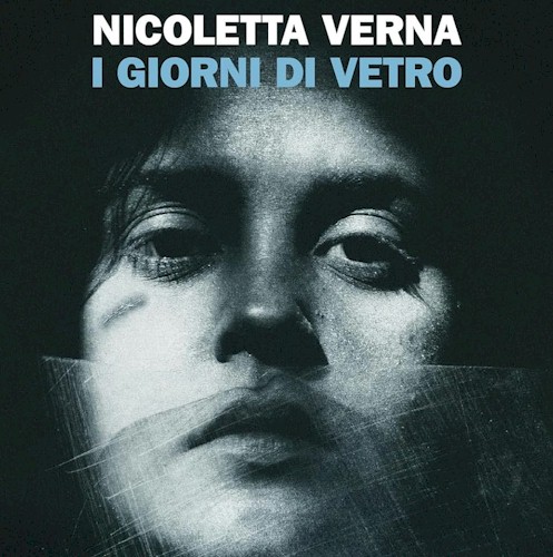 I giorni di Vetro, di Nicoletta Verna