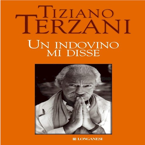 Un indovino mi disse, di Tiziano Terzani